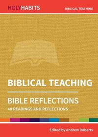 Cover image for Holy Habits Bible Reflections: Biblical Teaching: 40 readings and reflections