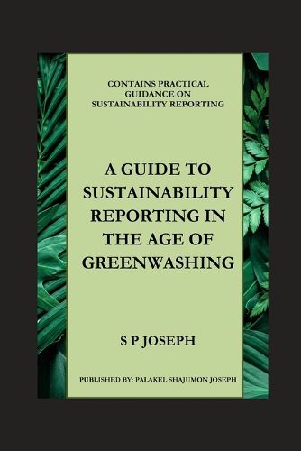 Cover image for A Guide to Sustainability Reporting in the Age of Greenwashing
