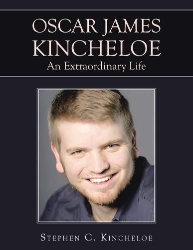 Cover image for OSCAR JAMES KINCHELOE An Extraordinary Life