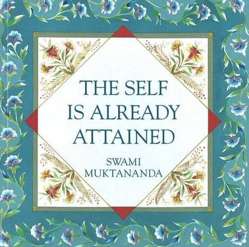 Cover image for The Self Is Already Attained: 2nd Edition