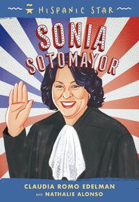 Cover image for Hispanic Star: Sonia Sotomayor