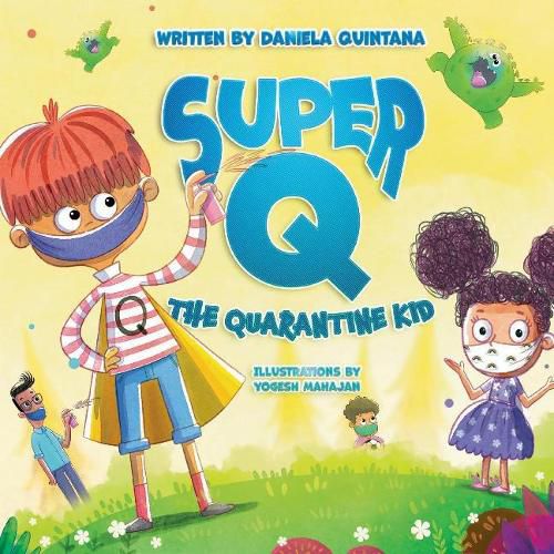 Cover image for Super Q: The Quarantine Kid