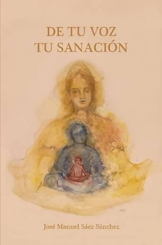 Cover image for De Tu Voz Tu Sanacion