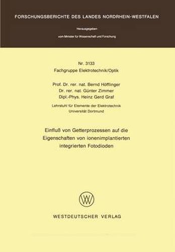 Cover image for Einfluss Von Getterprozessen Auf Die Eigenschaften Von Ionenimplantierten Integrierton Fotodioden