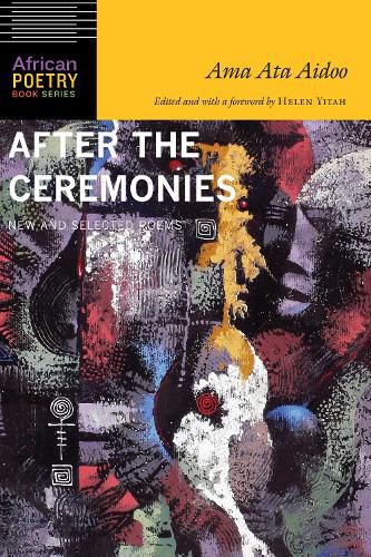 After the Ceremonies: New and Selected Poems