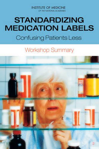 Standardizing Medication Labels: Confusing Patients Less