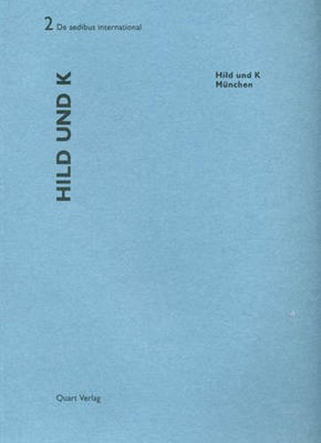 Hild und K: De aedibus international 2