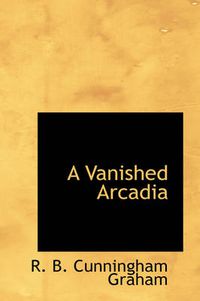 Cover image for A Vanished Arcadia