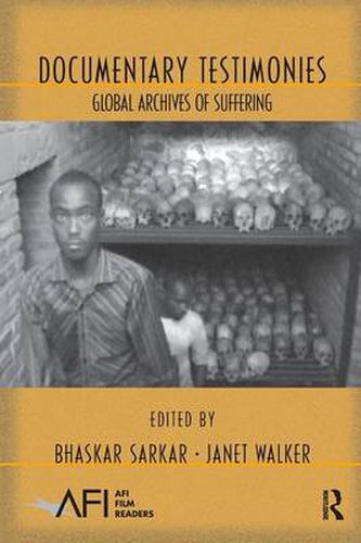 Documentary Testimonies: Global Archives of Suffering