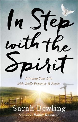 Cover image for In Step with the Spirit - Infusing Your Life with God"s Presence and Power