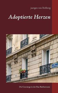 Cover image for Adoptierte Herzen: Die Concierge in der Rue Barberousse