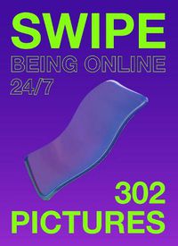 Cover image for Swipe: Being online 24/7