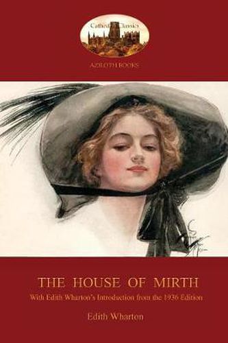 Cover image for The House of Mirth: With Edith Wharton's 'Introduction to the 1936 Edition' (Aziloth Books)