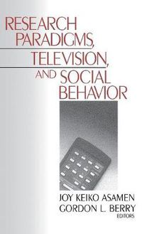 Cover image for Research Paradigms, Television, and Social Behaviour