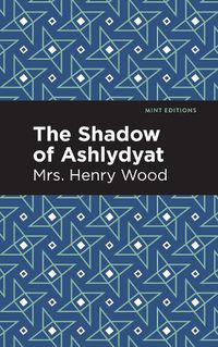 Cover image for The Shadow of Ashlydyat