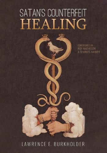 Cover image for Satan's Counterfeit Healing