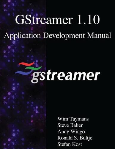 Cover image for GStreamer 1.10 Application Development Manual