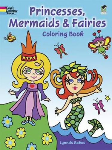 Cover image for Princesses, Mermaids and Fairies Coloring Book