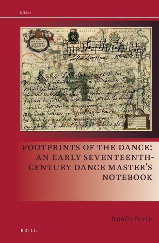 Cover image for Footprints of the Dance: An Early Seventeenth-Century Dance Master's Notebook