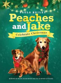 Cover image for Peaches and Jake Celebrate Christmas