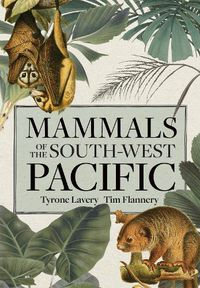 Cover image for Mammals of the South-west Pacific