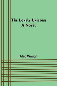 Cover image for The Lonely Unicorn