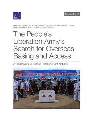 The People's Liberation Army's Search for Overseas Basing and Access