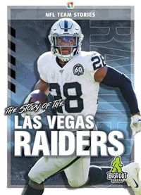 Cover image for The Story of the Las Vegas Raiders