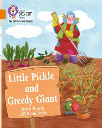 Cover image for Little Pickle and Greedy Giant: Band 06/Orange