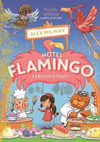 Cover image for Hotel Flamingo: Fabulous Feast