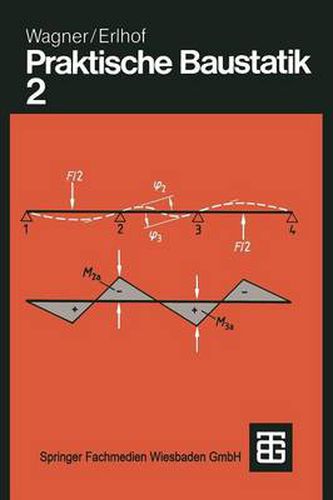 Praktische Baustatik: Teil 2