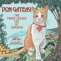 Cover image for Don Gateau: The Three-Legged Cat of Seborga