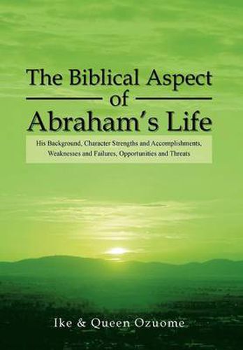 Cover image for The Biblical Aspect of Abraham's Life