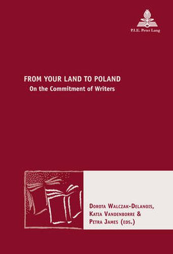 From Your Land to Poland: On the Commitment of Writers
