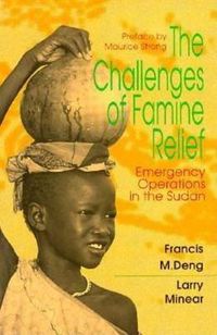 Cover image for The Challenges of Famine Relief: Emergency Operations