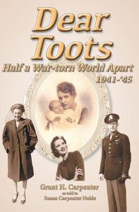 Cover image for Dear Toots: Half a War-torn World Apart, 1941-'45