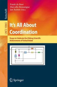 Cover image for It's All About Coordination: Essays to Celebrate the Lifelong Scientific Achievements of Farhad Arbab