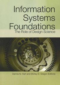 Cover image for Information Systems Foundations: The Role of Design Science