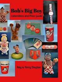 Cover image for Bob's Big Boy Collectibles and Price Guide