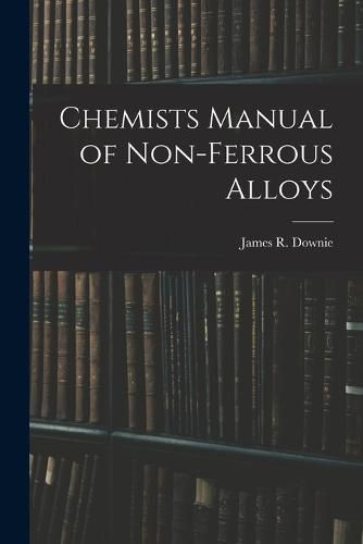 Cover image for Chemists Manual of Non-ferrous Alloys