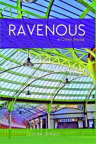 Cover image for Ravenous and Other Stories