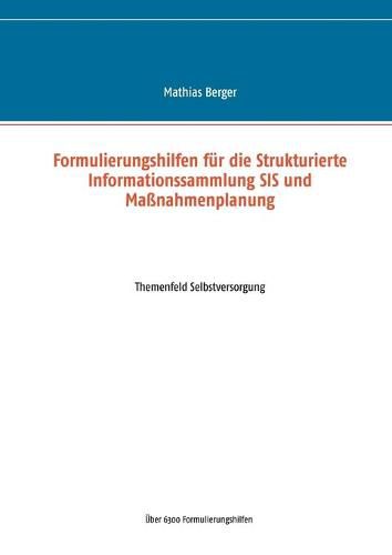 Cover image for Formulierungshilfen fur die Strukturierte Informationssammlung SIS und Massnahmenplanung: Themenfeld Selbstversorgung