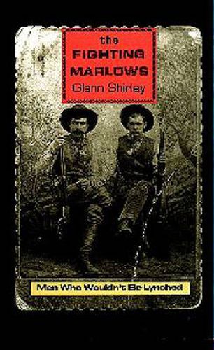 Cover image for The Fighting Marlows: Men Who Wouldn't be Lynched