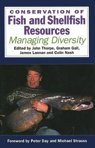 Conservation of Fish and Shellfish Resources: Managing Diversity