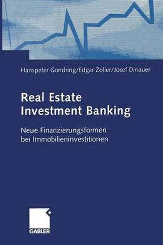 Real Estate Investment Banking: Neue Finanzierungsformen Bei Immobilieninvestitionen