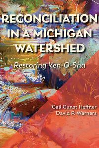 Cover image for Reconciliation in a Michigan Watershed