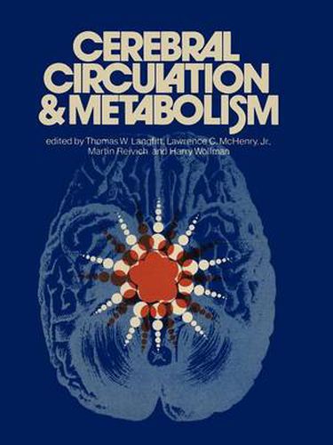 Cover image for Cerebral Circulation and Metabolism: Sixth International CBF Symposium, June 6 - 9, 1973