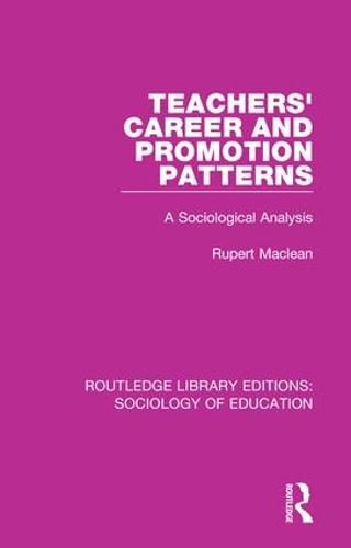 Cover image for Teachers' Career and Promotion Patterns: A Sociological Analysis