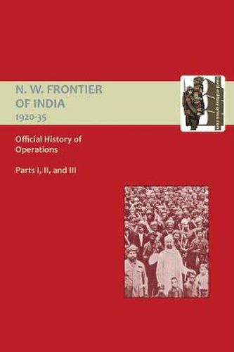 Cover image for Official History of Operations on the North-West Frontier of India 1920-1935