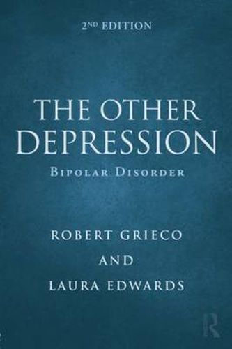 Cover image for The Other Depression: Bipolar Disorder